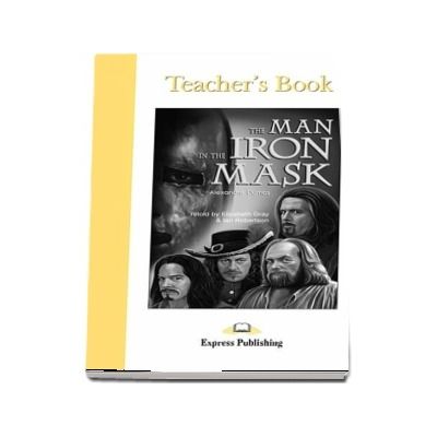 The Man in the Iron Mask Teachers Book