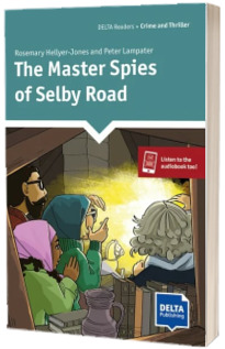 The Master Spies of Selby Road. Reader and Delta Augmented