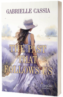 The past that follows us