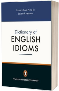 The Penguin Dictionary of English Idioms