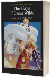 The Plays of Oscar Wilde