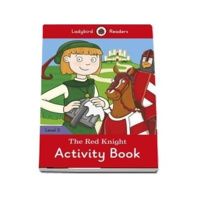 The Red Knight. Activity Book. Ladybird Readers Level 3