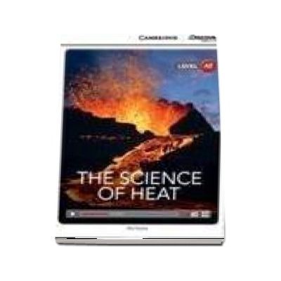 The Science of Heat Low Intermediate Book with Online Access