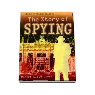 The story of spying