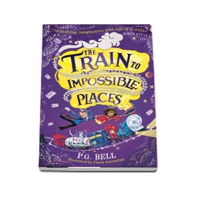 The Train to Impossible Places