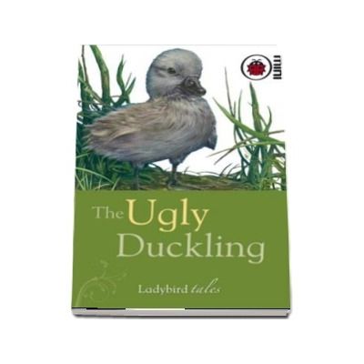 The Ugly Duckling. Ladybird Tales