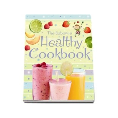 The Usborne healthy cookbook