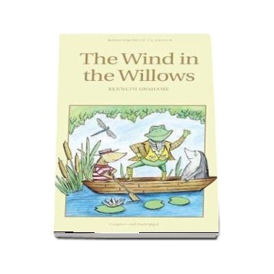 The Wind in the Willows (Wordsworth Childrens Classics) - Kenneth Grahame