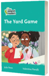 The Yard Game. Collins Peapod Readers. Level 3