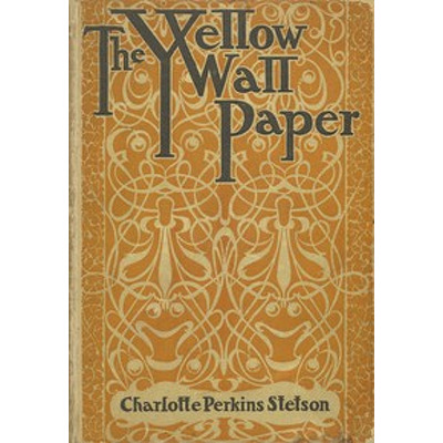 The Yellow Wallpaper