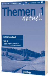 Themen aktuell 1. Lehrerhandbuch Teil B