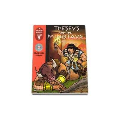 Theseus and the Minotaur, retold by H.Q. Mitchell. Primary Readers level 5 Student s Book with CD