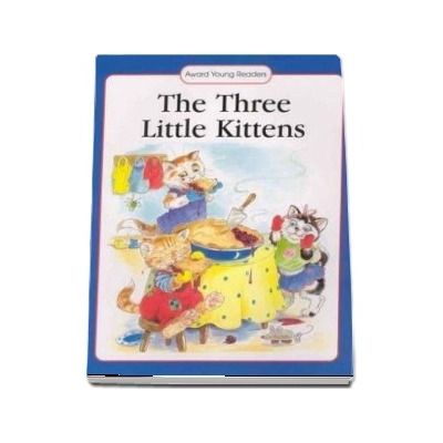 Three Little Kittens - Anna Award (Award Young Readers)
