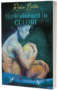 Tigrii viseaza in CULORI