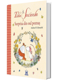 Tilda Soricela - Surpriza din oul poznas (Andreas H. Schmachtl)