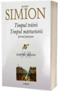 Timpul trairii, timpul marturisirii