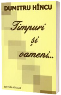 Timpuri si oameni...