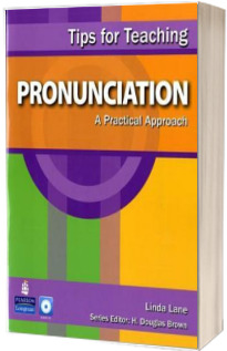 Tips for Teaching Pronunciation. A Practical Approach (with Audio CD)