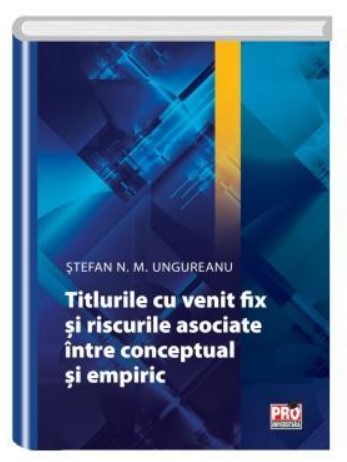Titlurile cu venit fix si riscurile asociate. Intre conceptual si empiric
