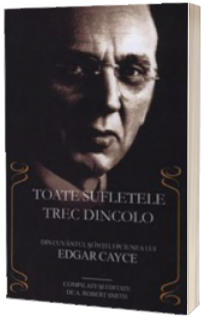 Toate sufletele trec dincolo - compilate si editate de A. Robert Smith