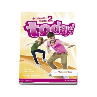 Today! 2 Students Book and MyLab Pack