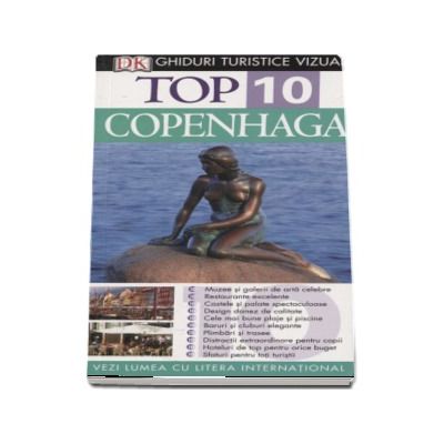 Top 10 Copenhaga. Ghiduri turistice vizuale