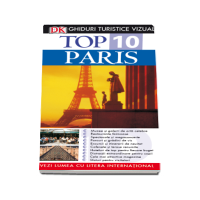 Top 10. Paris - Ghiduri turistice vizuale