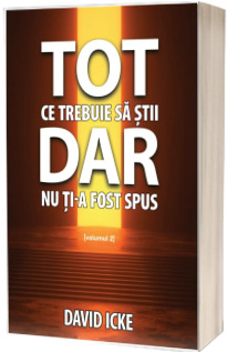 Tot ce trebuie sa stii, dar nu ti-a fost spus