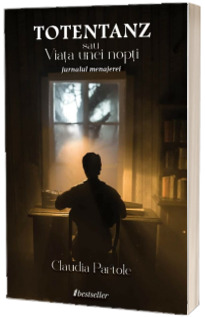 TOTENTANZ sau Viata unei nopti. Jurnalul menajerei