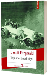 Toti acei tineri tristi - Francis Scott Fitzgerald