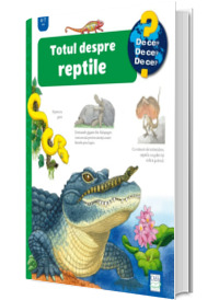 Totul despre reptile (De ce 4-7 ani)