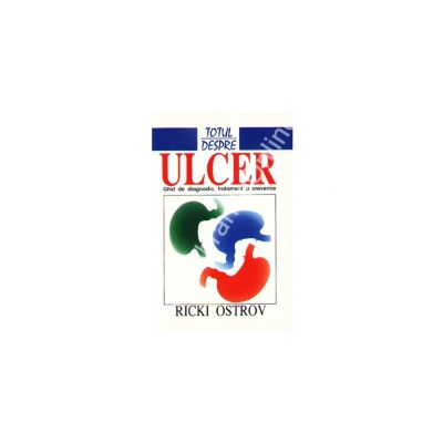 Totul Despre Ulcer