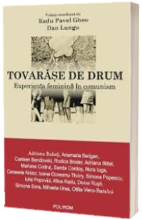 Tovarase de drum.