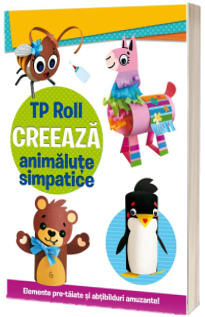 Tp Roll creeaza - Animalute simpatice