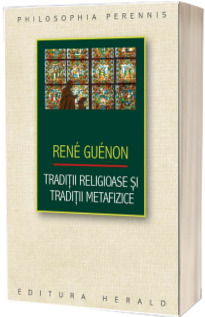 Traditii religioase si traditii metafizice