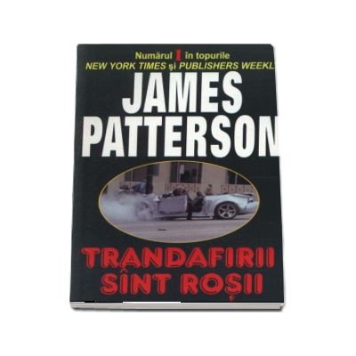 Trandafirii sint rosii (James Patterson)