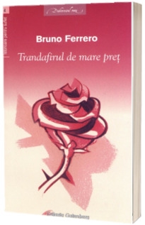 Trandafirul de mare pret