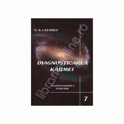 Diagnosticarea Karmei - Vol.7: Transcenderea fericirii