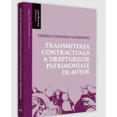 Transmiterea contractuala a drepturilor patrimoniale de autor