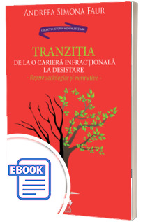 Tranzitia de la o cariera infractionala la desistare