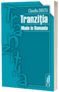 Tranzitia Made in Romania