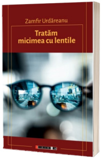 Tratam micimea cu lentile