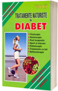 Tratamente naturiste in diabet. Natura este cel mai bun medic