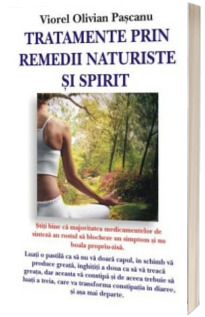 Tratamente prin remedii naturale si spirit
