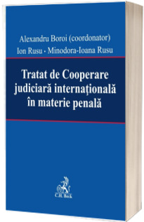 Tratat de Cooperare judiciara internationala in materie penala