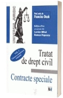 Tratat de drept civil. Contracte speciale