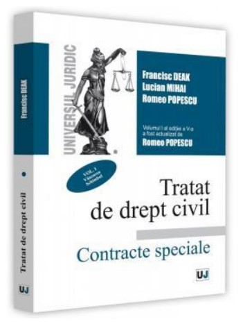 Tratat de drept civil. Contracte speciale