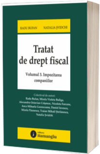 Tratat de drept fiscal. Impozitarea companiilor