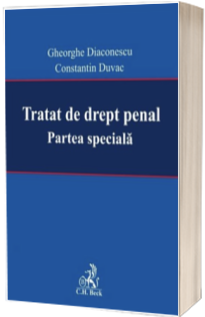 Tratat de drept penal. Partea speciala