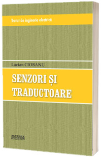 Tratat de inginerie electrica. Senzori si traductoare